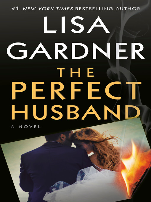 Upplýsingar um The Perfect Husband eftir Lisa Gardner - Til útláns